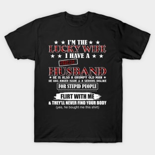 I'm the Lucky Wife I Have A Crazy Husband T-Shirt